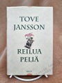 Reilua peli&auml; -Tove Jansson